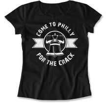 Load image into Gallery viewer, Come to Philly For The Crack - T Shirt - Come_to_Philly_For_The_Crack_women_black