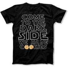 Load image into Gallery viewer, Come to the Dark Side, We Have Cookies - T Shirt - Come_to_the_Dark_Side_We_Have_Cookies_men_black