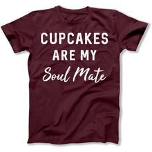 Load image into Gallery viewer, Cupcakes Are My Soul Mate - T Shirt - Cupcakes_Are_My_Soul_Mate_men_maroon
