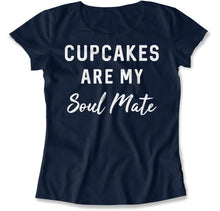 Load image into Gallery viewer, Cupcakes Are My Soul Mate - T Shirt - Cupcakes_Are_My_Soul_Mate_women_navy