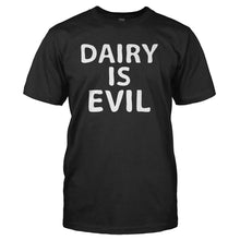 Load image into Gallery viewer, Dairy Is Evil - T Shirt - DAIRY_IS_EVIL_-_Men_-_black