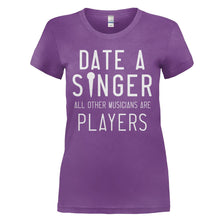 Load image into Gallery viewer, Date a Singer, All Other Musicians Are Players - T Shirt - DATE_A_SINGER_ALL_OTHER_MUSICIANS_ARE_PLAYERS_-_Ladies_-_purple