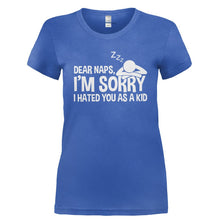 Load image into Gallery viewer, Dear Naps, I'm Sorry I Hated You As A Kid - T Shirt - DEAR_NAPS_I_M_SORRY_I_HATED_YOU_AS_A_KID-_Ladies_-_Royal