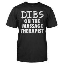 Load image into Gallery viewer, Dibs On The Massage Therapist - T Shirt - DIBS_ON_THE_MASSAGE_THERAPIST_-_Men_-_black