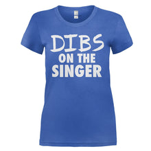 Load image into Gallery viewer, Dibs On The Singer - T Shirt - DIBS_ON_THE_SINGER_-_Ladies_-_royalblue