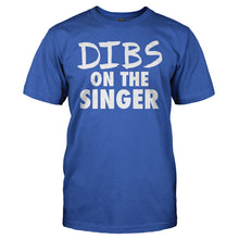 Load image into Gallery viewer, Dibs On The Singer - T Shirt - DIBS_ON_THE_SINGER_-_Men_-_royalblue