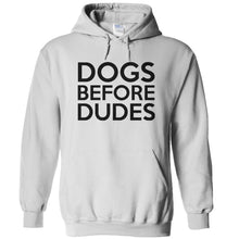 Load image into Gallery viewer, Dogs Before Dudes - T Shirt - DOGS_BEFORE_DUDES_-_hoodies_-_white
