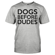 Load image into Gallery viewer, Dogs Before Dudes - T Shirt - DOGS_BEFORE_DUDES_-_men_-_heathergrey