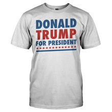Load image into Gallery viewer, Donald Trump For President - T Shirt - DONALD_TRUMP_FOR_PRESIDENT_-_men_-_white