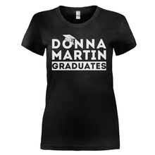 Load image into Gallery viewer, Donna Martin Graduates - T Shirt - DONNA_MARTIN_GRADUATES_-_ladies_-_black