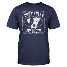 Load image into Gallery viewer, Don't Bully My Breed - T Shirt - DON_T_BULLY_MY_BREED_men_navy