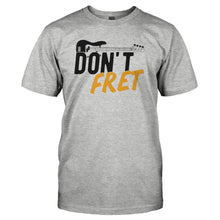 Load image into Gallery viewer, Don't Fret - T Shirt - DON_T_FRET_-_Men_-_heathergrey