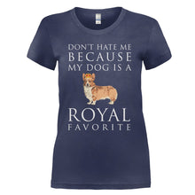 Load image into Gallery viewer, Don't Hate Me Because My Dog Is A Royal Favorite - T Shirt - DON_T_HATE_ME_BECAUSE_MY_DOG_IS_A_ROYAL_FAVORITE_-_Ladies_-_navyblue