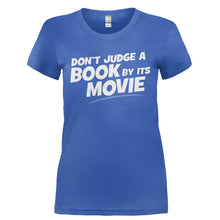 Load image into Gallery viewer, Don't Judge A Book By Its Movie - T Shirt - DON_T_JUDGE_A_BOOK_BY_ITS_MOVIE-_Ladies_-_Royal