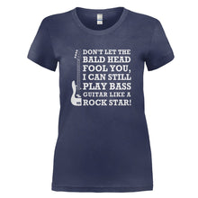 Load image into Gallery viewer, Don't Let The Bald Head Fool You - Bass Guitar - T Shirt - DON_T_LET_THE_BALD_HEAD_FOOL_YOU_-_BASS_GUITAR_-_Ladies_-_navyblue