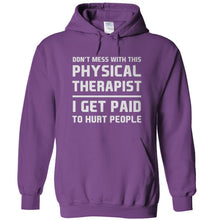 Load image into Gallery viewer, Don't Mess With This Physical Therapist - T Shirt - DON_T_MESS_WITH_THIS_PHYSICAL_THERAPIST_-_hoodies_-_purple