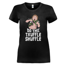 Load image into Gallery viewer, Do the Truffle Shuffle - T Shirt - DO_THE_TRUFFLE_SHUFFLE_-_ladies_-_black