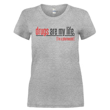 Load image into Gallery viewer, Drugs Are My Life - T Shirt - DRUGS_ARE_MY_LIFE-_Ladies_-_Grey