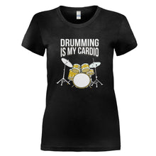 Load image into Gallery viewer, Drumming Is My Cardio - T Shirt - DRUMMING_IS_MY_CARDIO_-_Ladies_-_black
