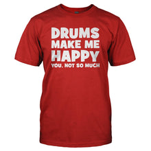 Load image into Gallery viewer, Drums Make Me Happy - T Shirt - DRUMS_MAKE_ME_HAPPY_-_Men_-_red