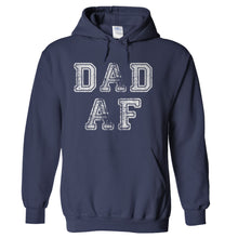 Load image into Gallery viewer, Dad AF - T Shirt - Dad_AF_hoodie_navy