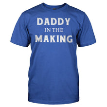 Load image into Gallery viewer, Daddy In The Making - T Shirt - Daddy_In_The_Making_men_royal