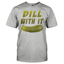 Load image into Gallery viewer, Dill With It - T Shirt - Dill_With_It_-_men_-_heathergrey
