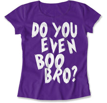 Load image into Gallery viewer, Do you even Boo Bro? - T Shirt - Do_you_even_Boo_Bro_women_purple