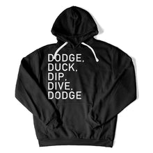 Load image into Gallery viewer, Dodge, Duck, Dip, Dive, Dodge - T Shirt - Dodge_hoodie_black