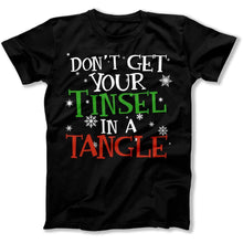 Load image into Gallery viewer, Don't Get Your Tinsel In A Tangle - T Shirt - Don_t_Get_Your_Tinsel_In_A_Tangle_men_black