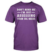 Load image into Gallery viewer, Don't Mind Me, I'm Just Assessing Your Oil Needs - T Shirt - Don_t_Mind_Me_I_m_Just_Assessing_Your_Oil_Needs_men_purple