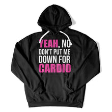 Load image into Gallery viewer, Don't Put Me Down For Cardio - T Shirt - Don_t_Put_Me_Down_For_Cardio_hoodie_black