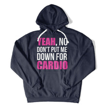 Load image into Gallery viewer, Don't Put Me Down For Cardio - T Shirt - Don_t_Put_Me_Down_For_Cardio_hoodie_navy