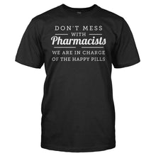 Load image into Gallery viewer, Don't Mess With Pharmacists - T Shirt - Dont_Mess_With_Pharmacists_men_black