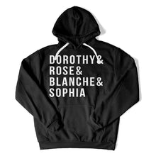 Load image into Gallery viewer, Dorothy &amp; Rose &amp; Blanche &amp; Sophia - T Shirt - Dorothy_Rose_Blanche_Sophia_hoodie_black