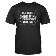 Load image into Gallery viewer, Drink Wine, Play With My Boxer and Take Naps - T Shirt - Drink_Wine_Play_With_My_Boxer_and_Take_Naps_men_black