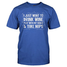 Load image into Gallery viewer, Drink Wine, Play With My Boxer and Take Naps - T Shirt - Drink_Wine_Play_With_My_Boxer_and_Take_Naps_men_royal