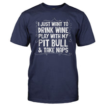 Load image into Gallery viewer, Drink Wine, Play With Pit Bull and Take Naps - T Shirt - Drink_Wine_Play_With_Pit_Bull_and_Take_Naps_men_navy