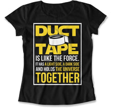 Load image into Gallery viewer, Duct Tape Is Like The Force - T Shirt - Duct_Tape_Is_Like_The_Force_women_black