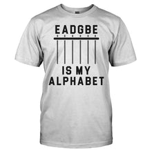 Load image into Gallery viewer, EADGBE is My Alphabet - T Shirt - EADGBE_is_my_Alphabet_-_men_-_white
