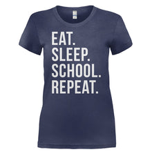Load image into Gallery viewer, Eat. Sleep. School. Repeat. - T Shirt - EAT._SLEEP._SCHOOL._REPEAT-_Ladies_-_Navy