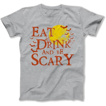Load image into Gallery viewer, Eat Drink And Be Scary - T Shirt - EAT_DRINK_AND_BE_SCARY_-_mens_-_heather_grey