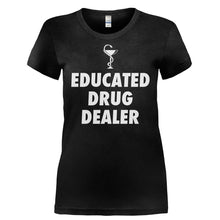 Load image into Gallery viewer, Educated Drug Dealer - T Shirt - EDUCATED_DRUG_DEALER-_Ladies_-_Black