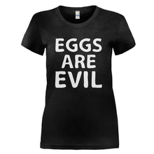 Load image into Gallery viewer, Eggs Are Evil - T Shirt - EGGS_ARE_EVIL_-_Ladies_-_black