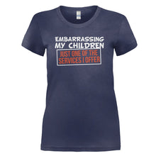 Load image into Gallery viewer, Embarrassing My Children, Just One Of My Services - T Shirt - EMBARRASSING-MY-CHILDREN_-JUST-ONE-OF-MY-SERVICES--Ladies---Navy