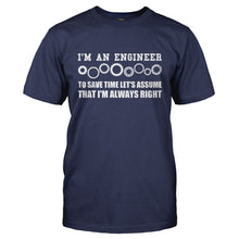 Load image into Gallery viewer, Engineers Are Always Right - T Shirt - ENGINEERS_ARE_ALWAYS_RIGHT-_Men_-_Navy
