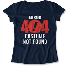 Load image into Gallery viewer, Error 404 Costume Not Found - T Shirt - ERROR_404_COSTUME_NOT_FOUND_-_women_-_navy_blue