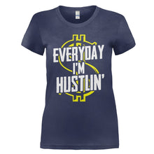 Load image into Gallery viewer, Everyday I'm Hustlin' - T Shirt - EVERYDAY_I_M_HUSTLIN_-_Ladies_-_navyblue