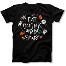 Load image into Gallery viewer, Eat Drink and Be Scary - T Shirt - Eat_Drink_and_Be_Scary_men_black