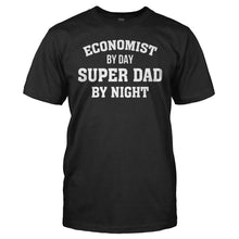 Load image into Gallery viewer, Economist by Day, Super Dad by Night - T Shirt - Economist_by_Day_Super_Dad_by_Night_men_black